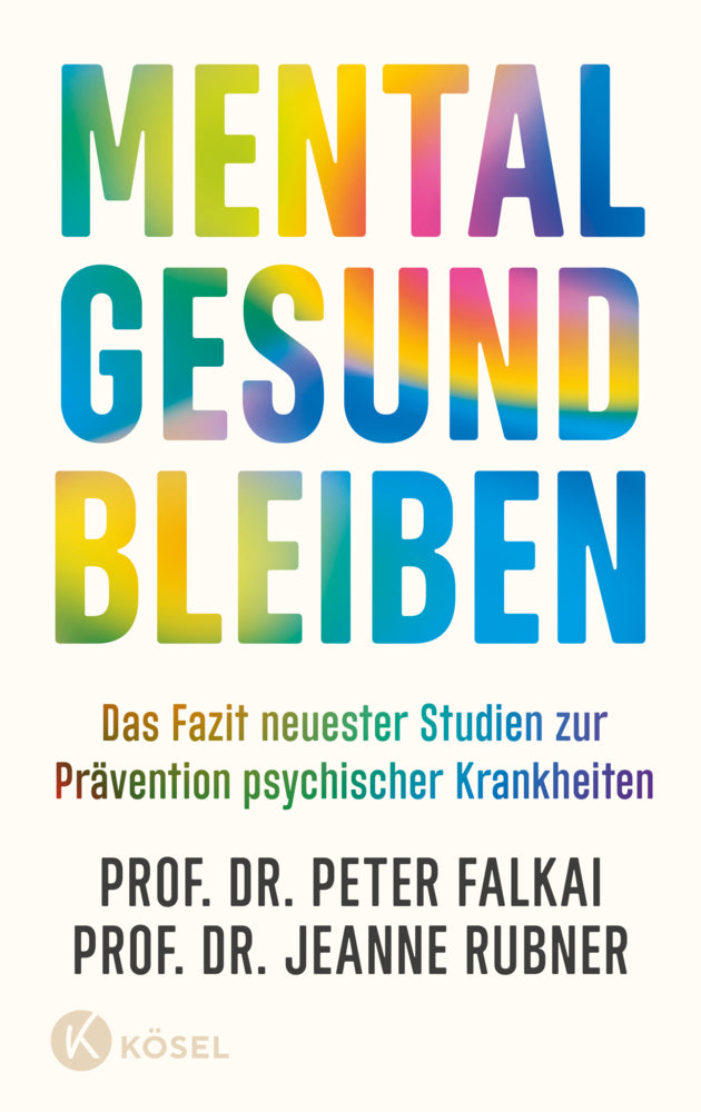 Mental gesund bleiben (Peter Falkai)