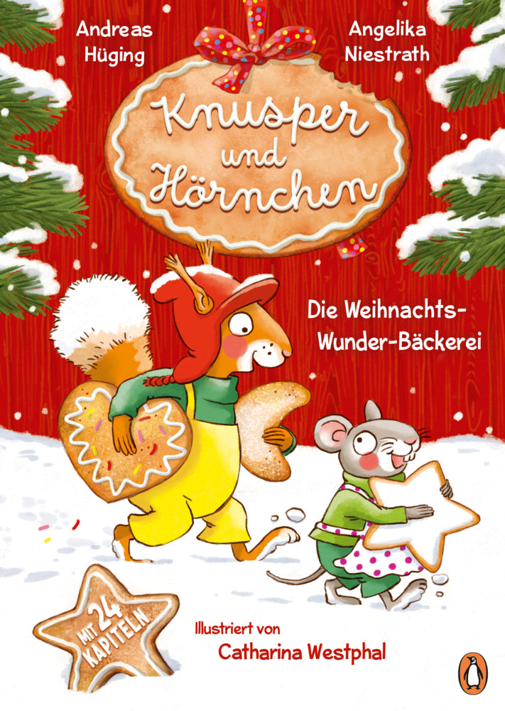Knusper und Hörnchen - Die Weihnachts-Wunder-Bäckerei (Andreas Hüging)