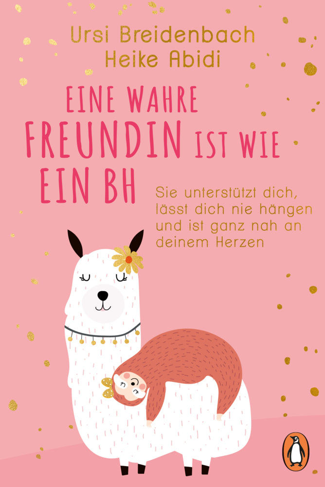 Eine wahre Freundin ist wie ein BH (Heike Abidi)