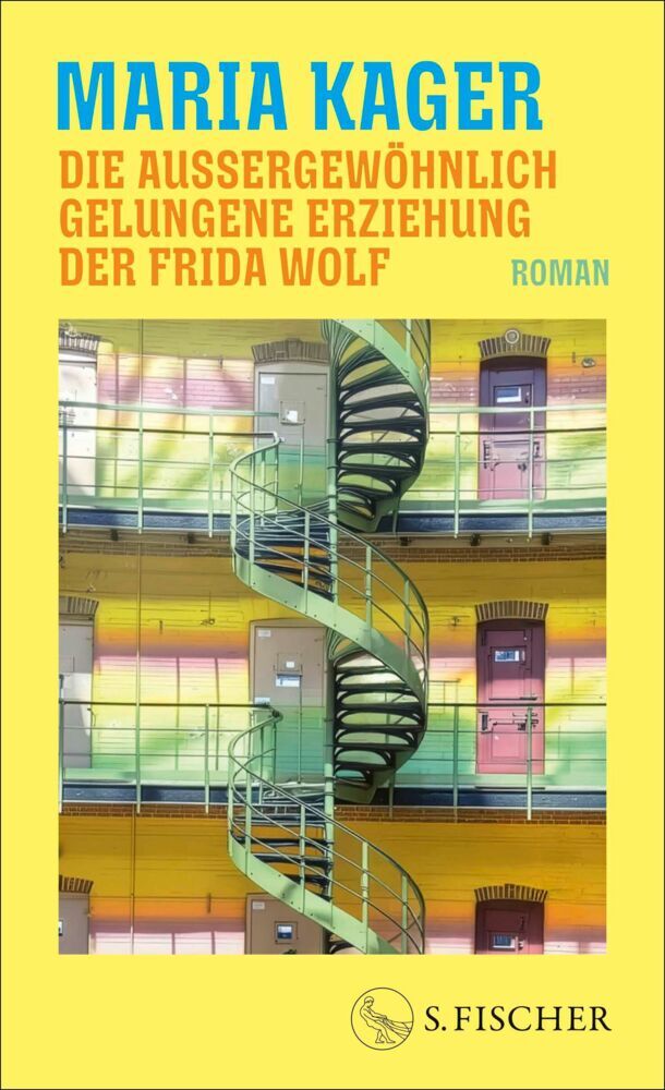 Die außergewöhnlich gelungene Erziehung der Frida Wolf (Maria Kager)