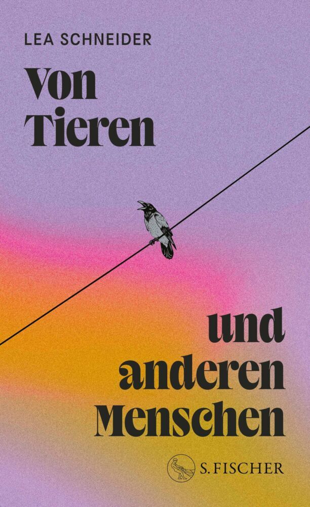 Von Tieren und anderen Menschen (Lea Schneider)
