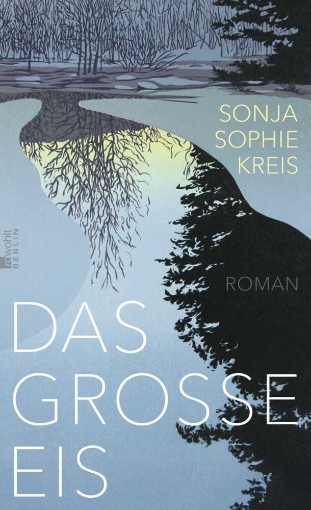 Das große Eis (Sonja Sophie Kreis)