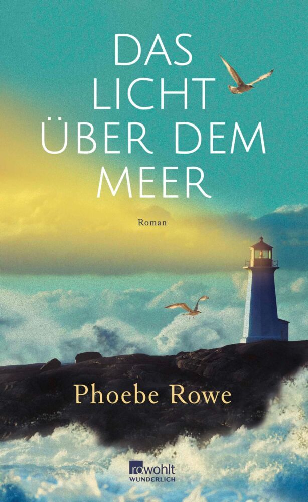 Das Licht über dem Meer (Phoebe Rowe)