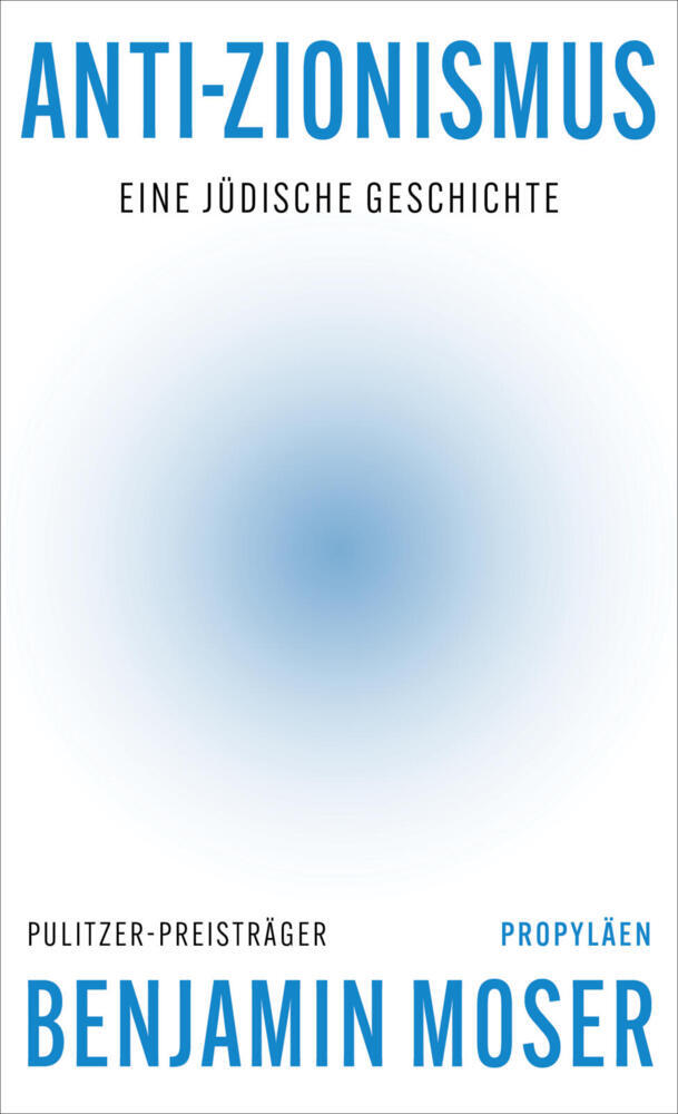 Anti-Zionismus (Benjamin Moser)
