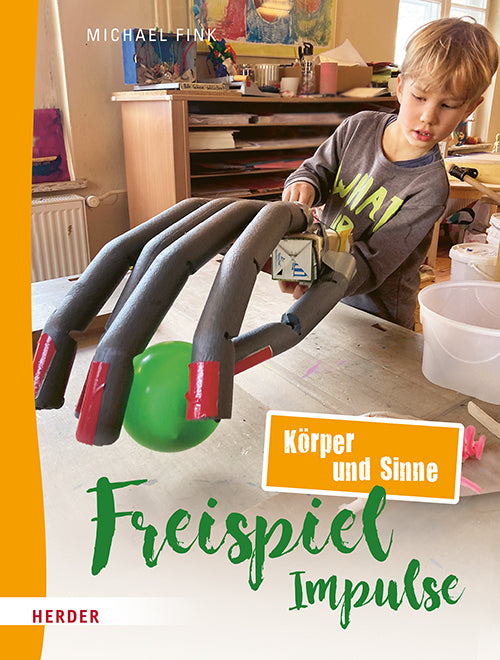 Freispiel-Impulse: Körper und Sinne (Michael Fink)
