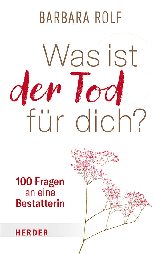 Was ist der Tod für dich? (Barbara Rolf)