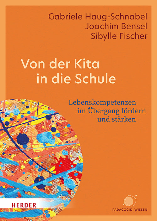 Von der Kita in die Schule (Gabriele Haug-Schnabel)