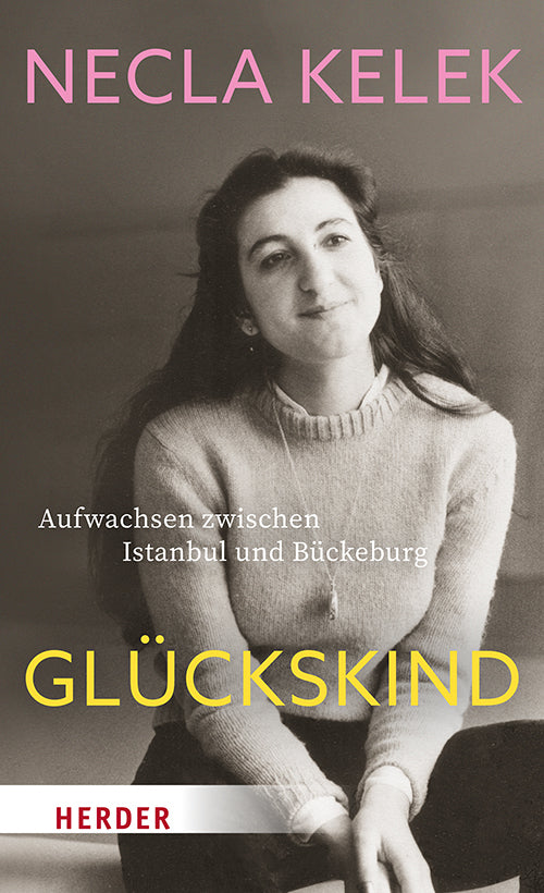 Glückskind (Necla Kelek)