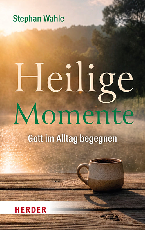 Heilige Momente (Stephan Wahle)