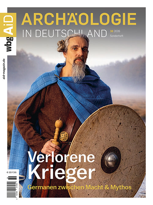 Archäologie in Deutschland S36/2026 (Stefan Burmeister)