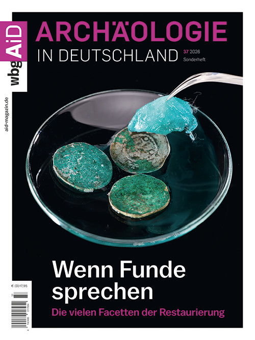 Archäologie in Deutschland S37/2026 (Michael Schmauder)