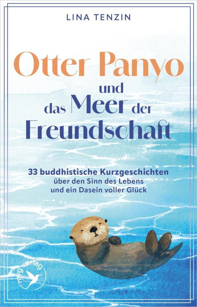 Otter Panyo und das Meer der Freundschaft (Lina Tenzin)