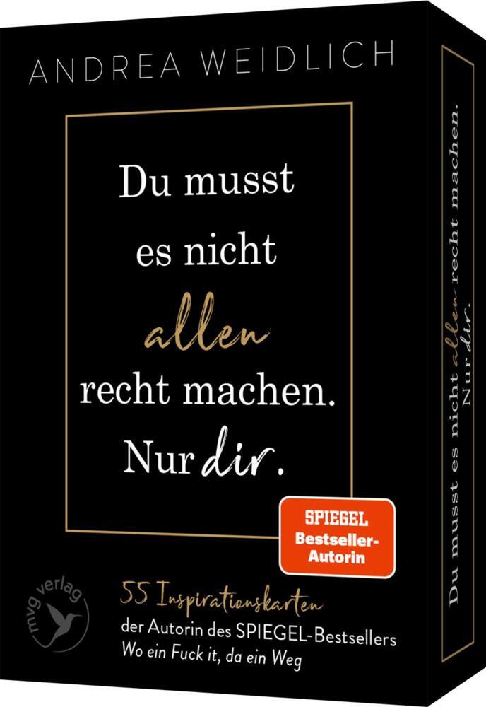 Du musst es nicht allen recht machen. Nur dir. (Andrea Weidlich)