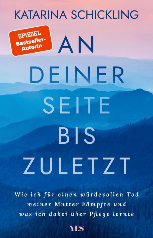 An deiner Seite bis zuletzt (Katarina Schickling)