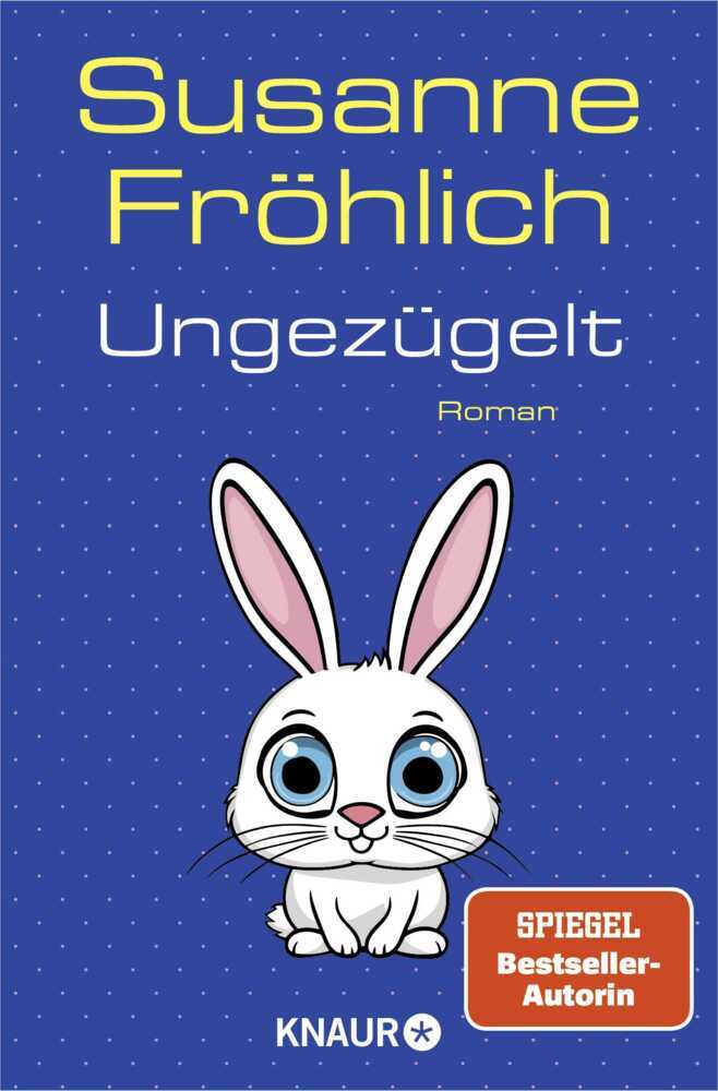Ungezügelt (Susanne Fröhlich)