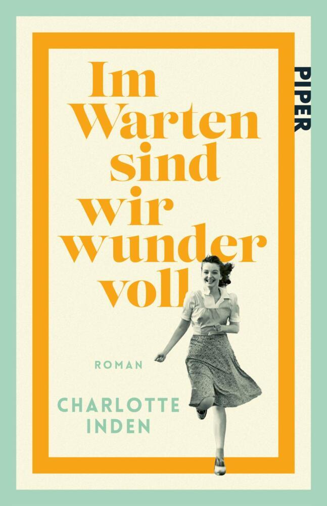 Im Warten sind wir wundervoll (Charlotte Inden)