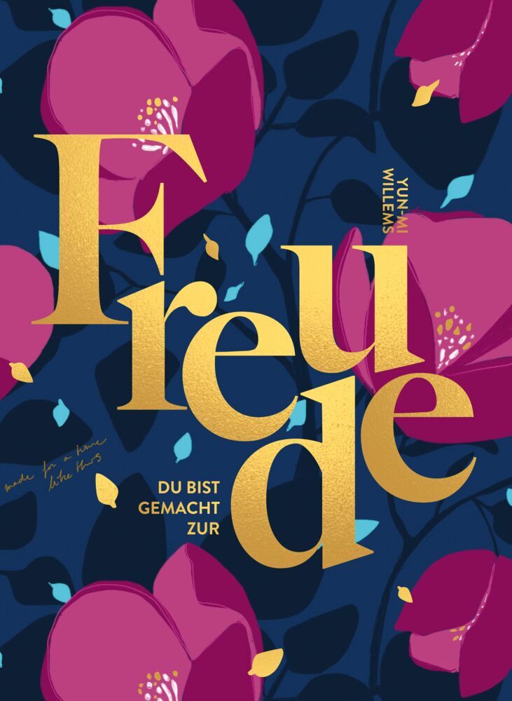 Du bist gemacht zur Freude (Yun-Mi Willems)