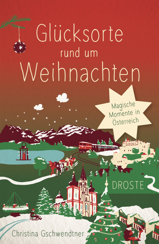 Glücksorte rund um Weihnachten in Österreich (Christina Gschwendtner)