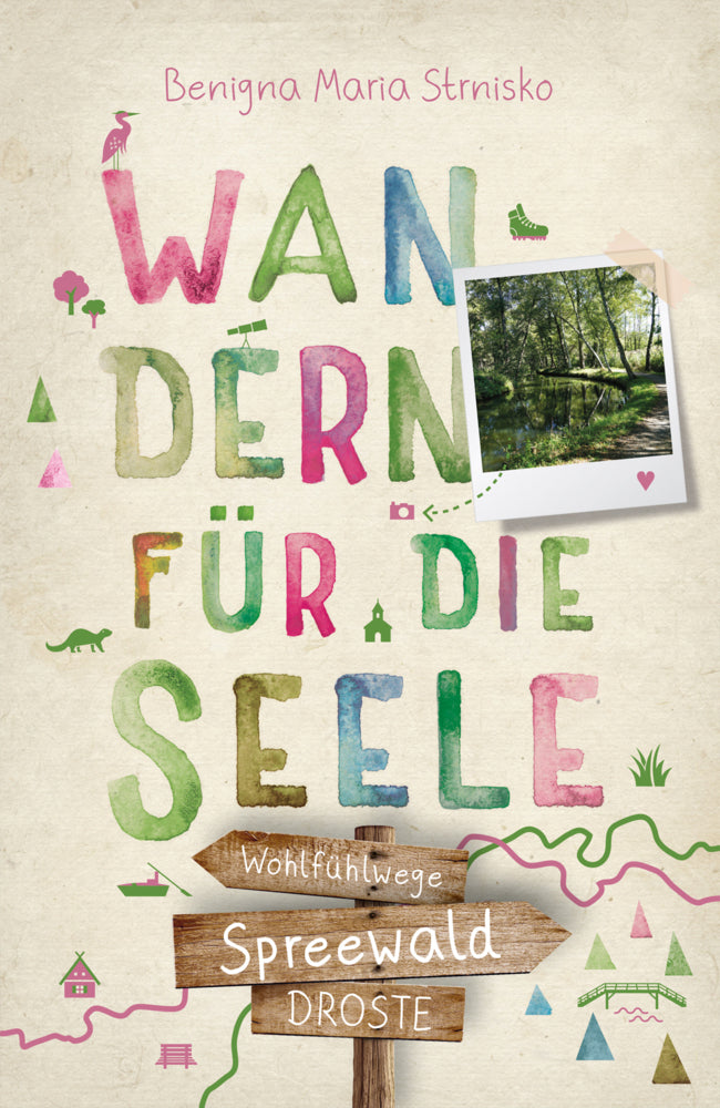 Spreewald. Wandern für die Seele (Benigna Maria Strnisko)