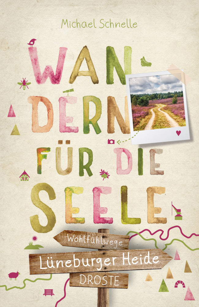 Lüneburger Heide. Wandern für die Seele (Michael Schnelle)