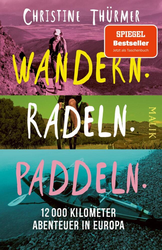 Wandern. Radeln. Paddeln. (Christine Thürmer)