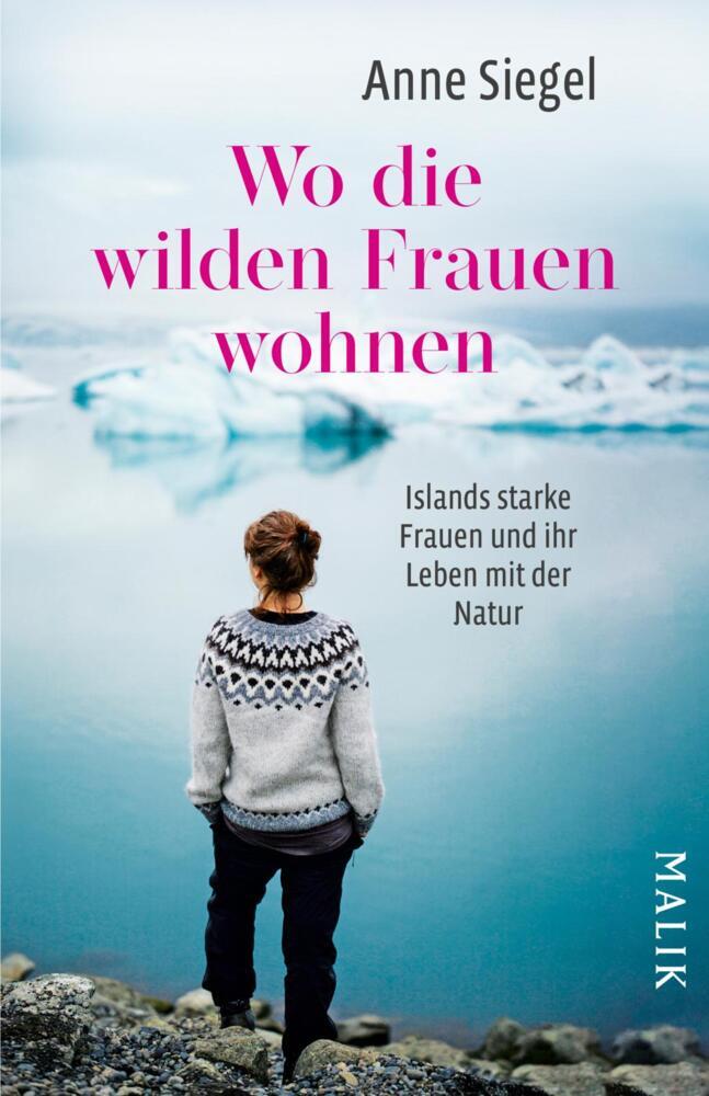 Wo die wilden Frauen wohnen (Anne Siegel)