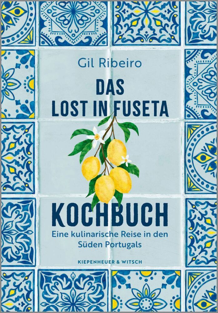 Das Lost in Fuseta Kochbuch (Gil Ribeiro)