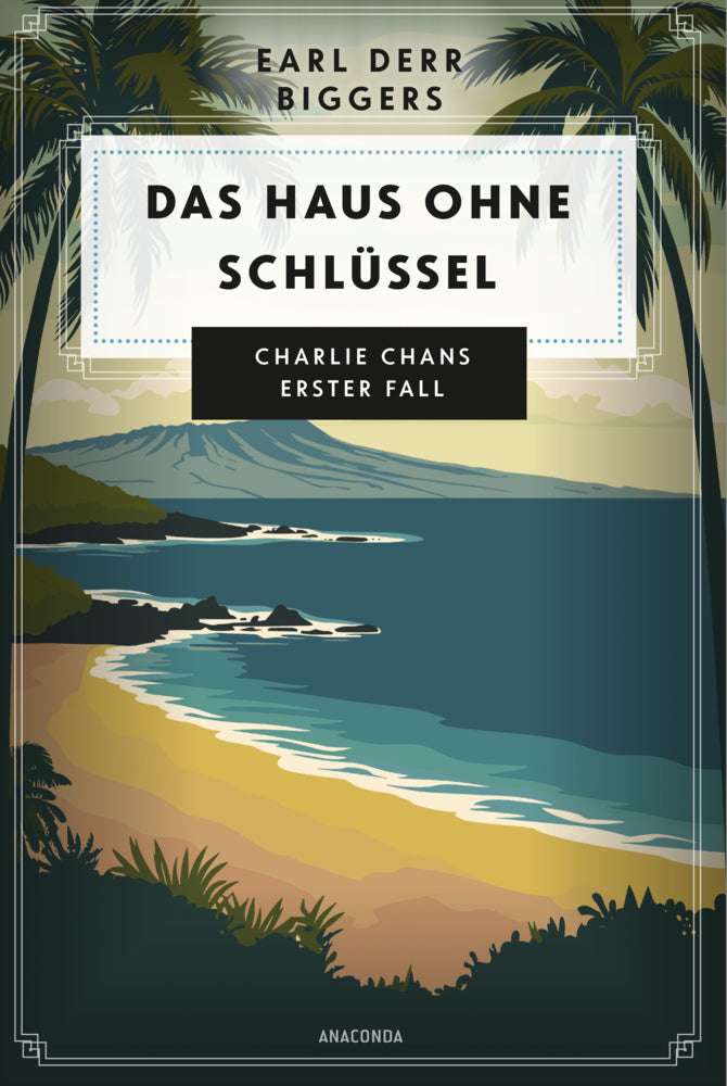 Earl Derr Biggers. Das Haus ohne Schlüssel. Charlie Chans erster Fall (Earl Derr Biggers)
