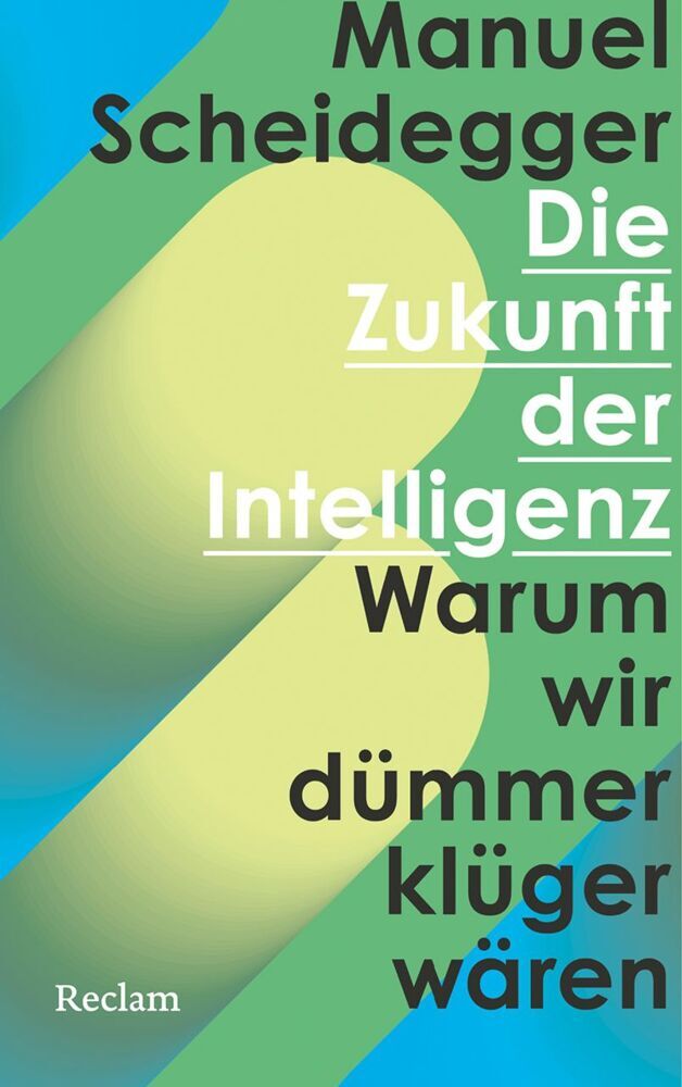 Die Zukunft der Intelligenz (Manuel Scheidegger)
