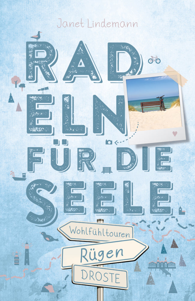 Rügen. Mit Hiddensee. Radeln für die Seele (Janet Lindemann)