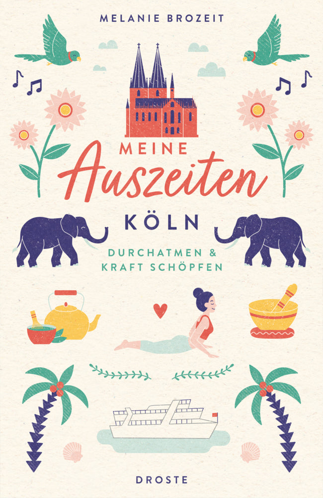 Meine Auszeiten - Köln (Melanie Brozeit)