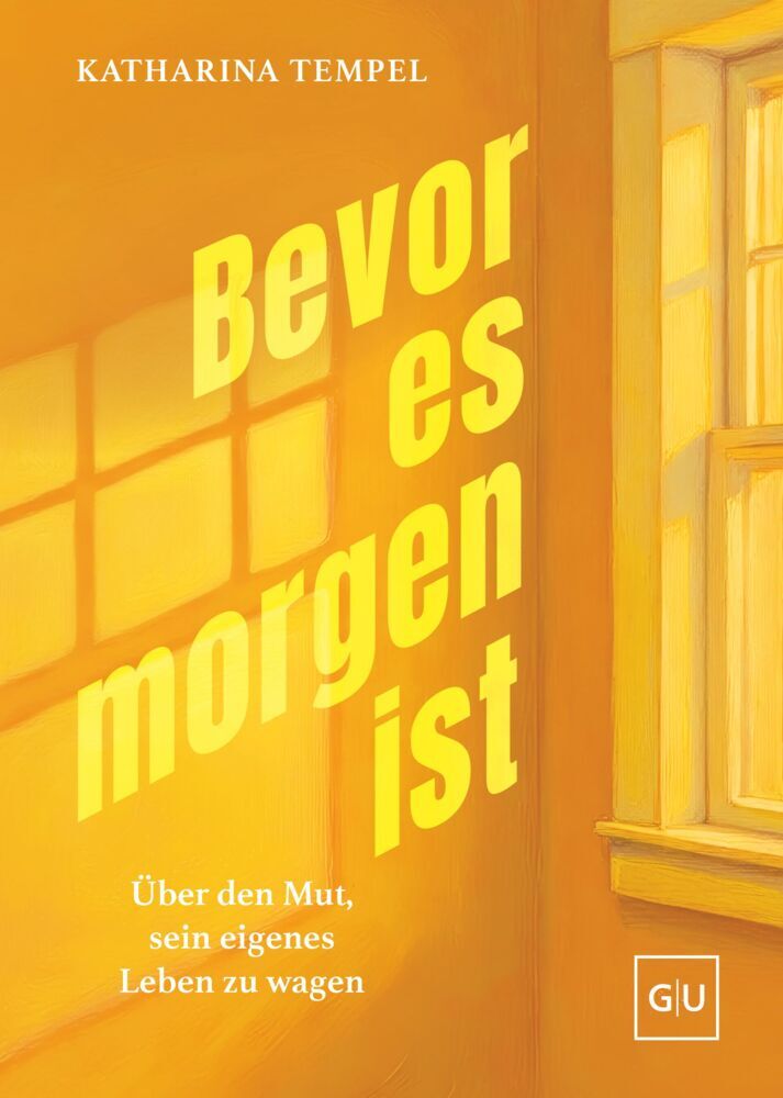 Bevor es morgen ist (Katharina Tempel)