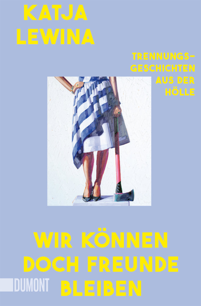 Wir können doch Freunde bleiben (Katja Lewina)