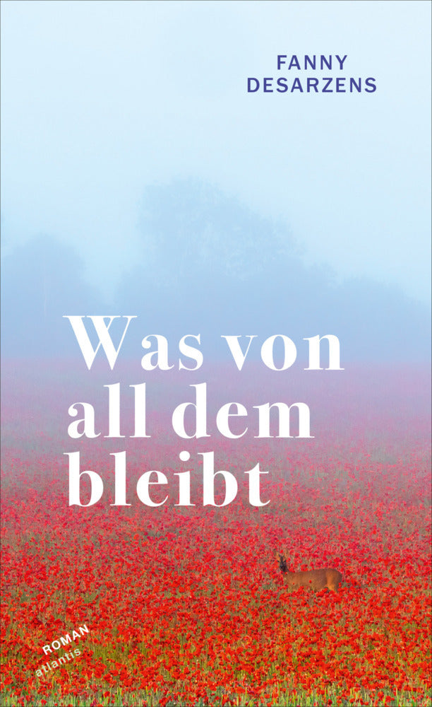 Was von all dem bleibt (Fanny Desarzens)