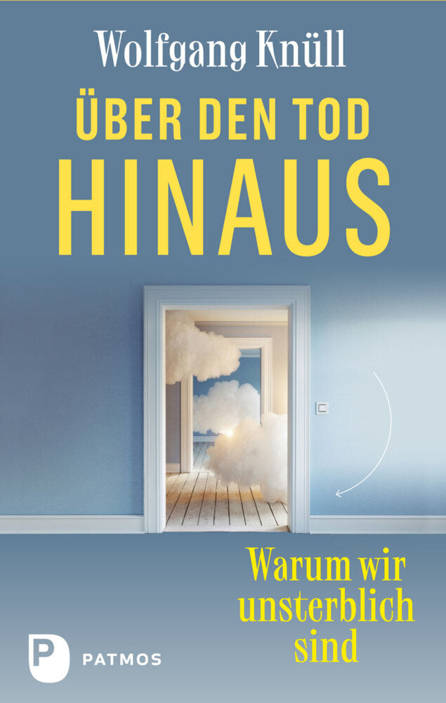 Über den Tod hinaus (Wolfgang Knüll)