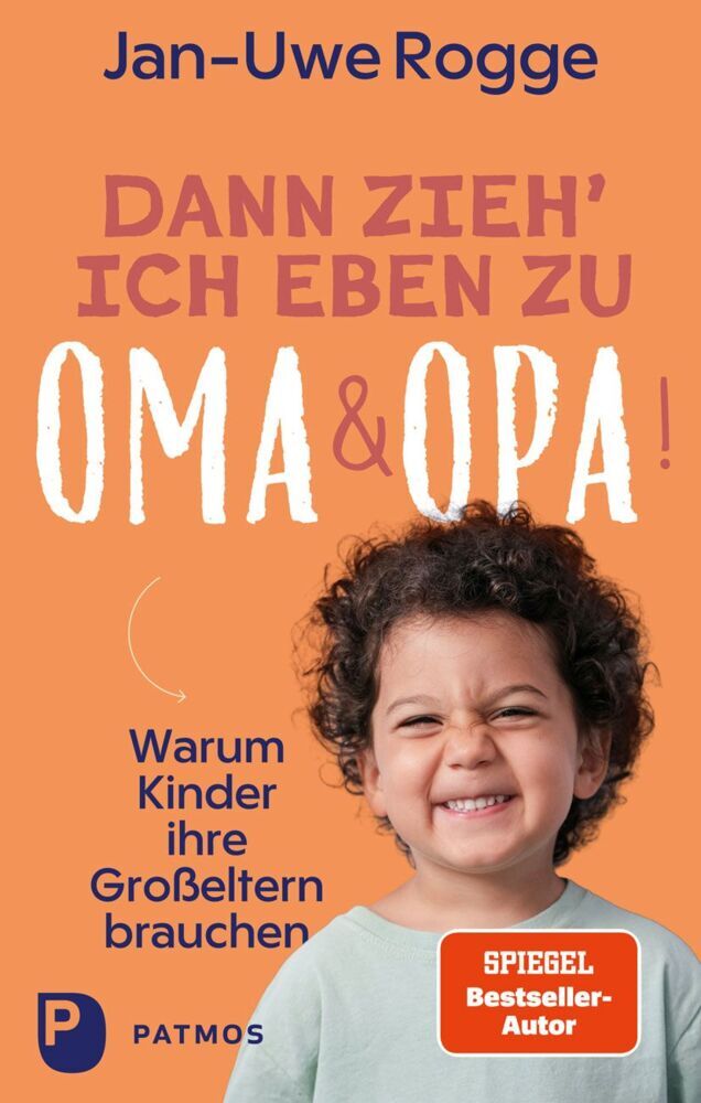 Dann zieh ich eben zu Oma und Opa! (Jan-Uwe Rogge)