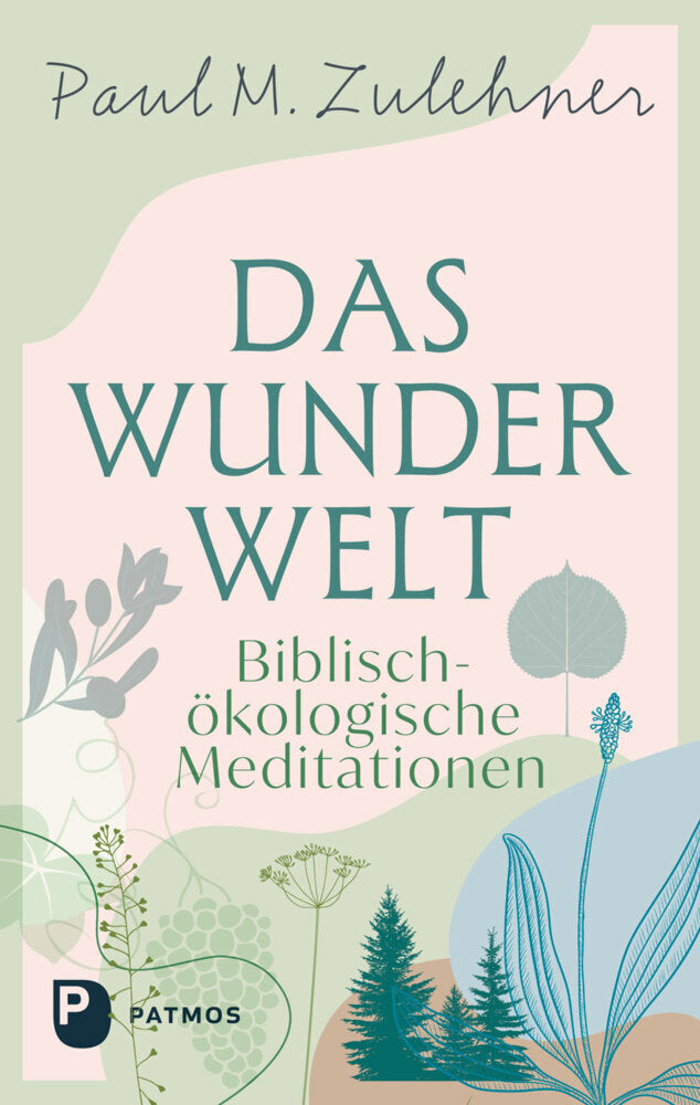 Das Wunder Welt (Paul Michael Zulehner)