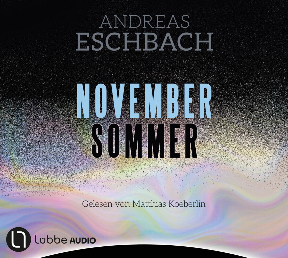 Novembersommer, 3 Audio-CD, 3 MP3 (Andreas Eschbach)