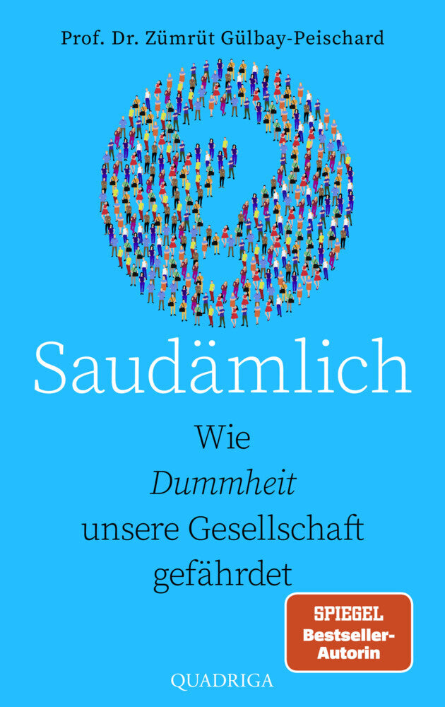 Saudämlich (Zümrüt Gülbay-Peischard)