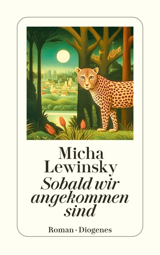 Sobald wir angekommen sind (Micha Lewinsky)