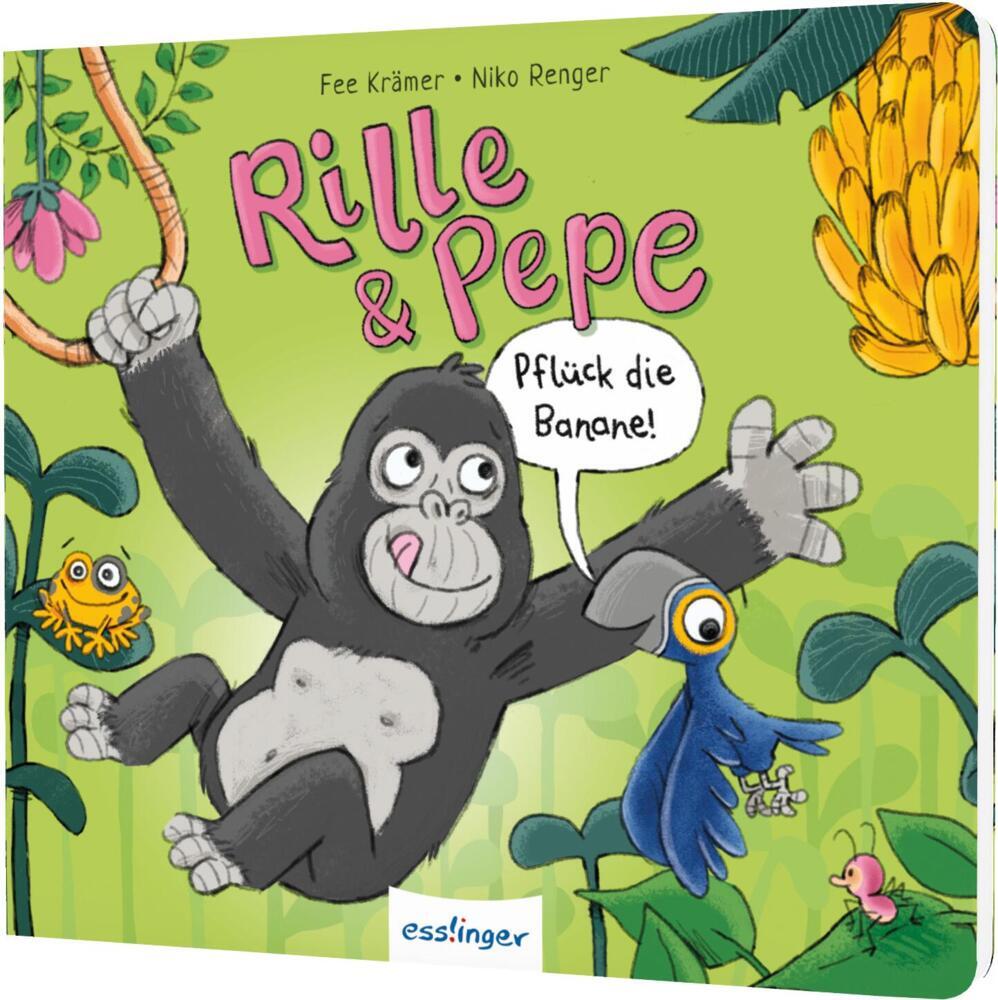 Rille & Pepe: Pflück die Banane! (Fee Krämer)