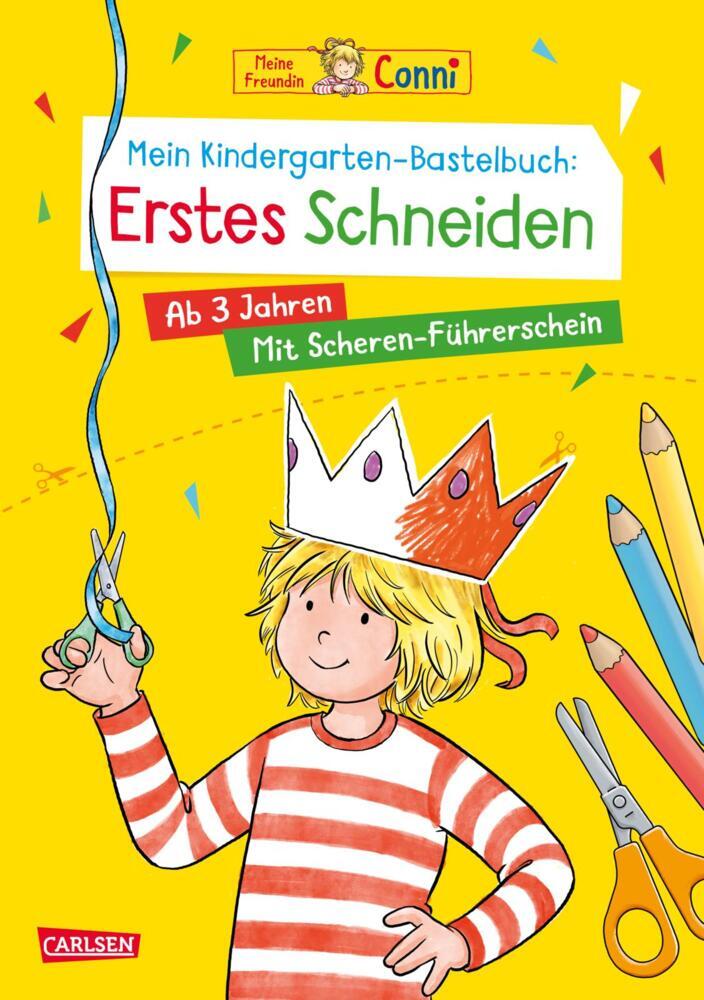 Conni Gelbe Reihe (Beschäftigungsbuch): Mein Kindergarten-Bastelbuch: Erstes Schneiden (Hanna Sörensen)