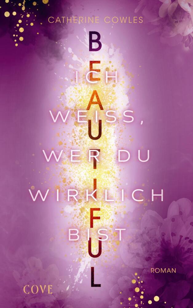 Beautiful. Ich weiß, wer du wirklich bist (Sparrow Falls 4) (Catherine Cowles)