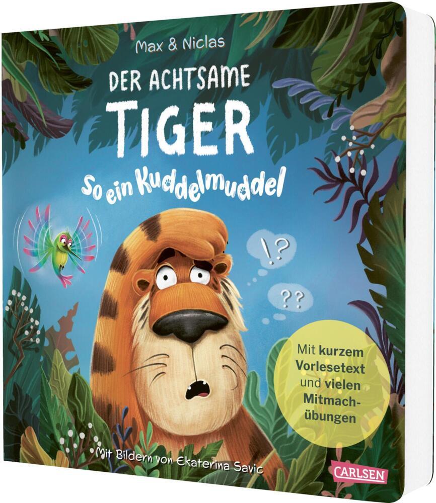 Der achtsame Tiger: So ein Kuddelmuddel! (Pappbilderbuchausgabe) (Max & Niclas)