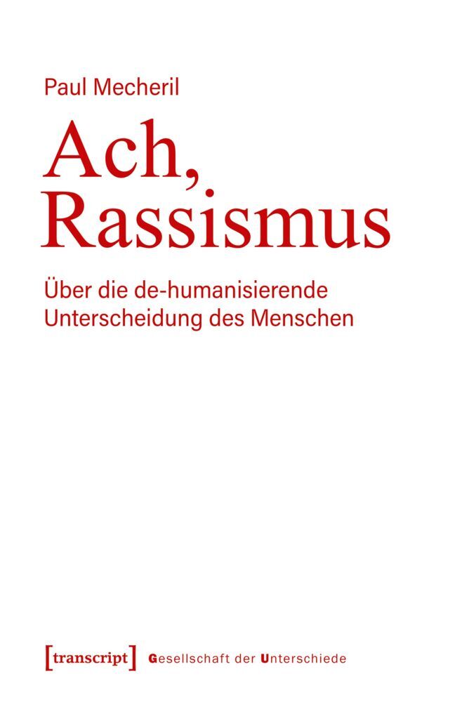 Ach, Rassismus (Paul Mecheril)