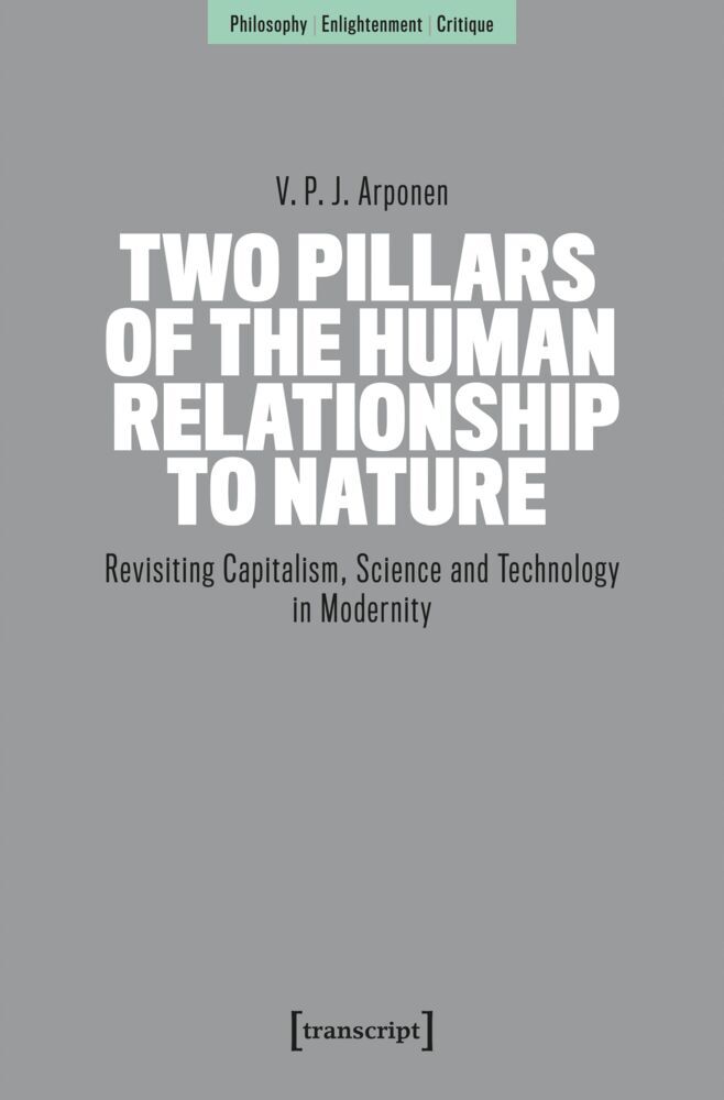 Two Pillars of the Human Relationship to Nature (V. P. J. Arponen)