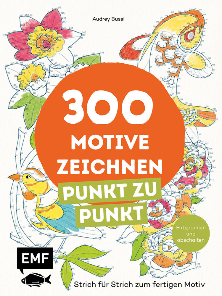 300 Motive zeichnen - Punkt zu Punkt (Audrey Bussi)