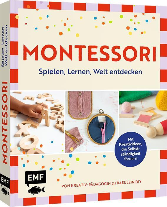 Montessori - Spielen, Lernen, Welt entdecken im Familienalltag (Lisa Englmüller)