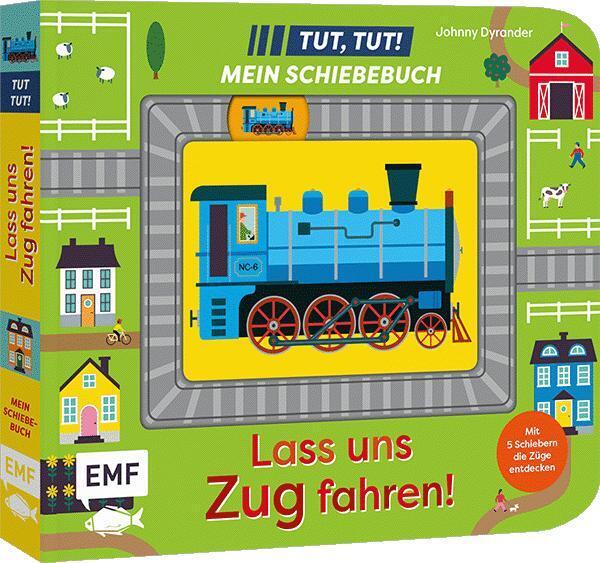 Tut, Tut! - Mein Schiebebuch: Lass uns Zug fahren!