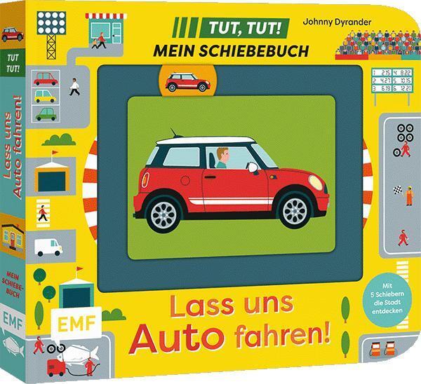Tut, Tut! - Mein Schiebebuch: Lass uns Auto fahren!